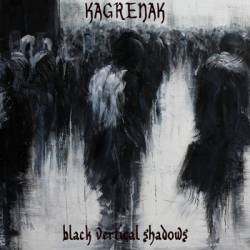 Kagrenak : Black Vertical Shadows